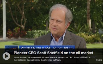 Watch CNBC’s Interview with Pioneer CEO Scott Sheffield