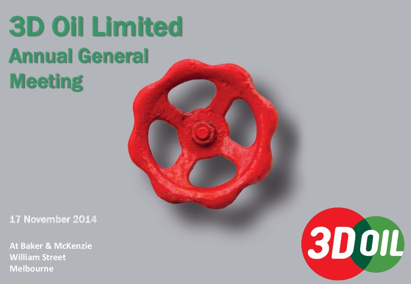 Results of 2014 Annual General Meeting – 3d Oil Limited – slide 1