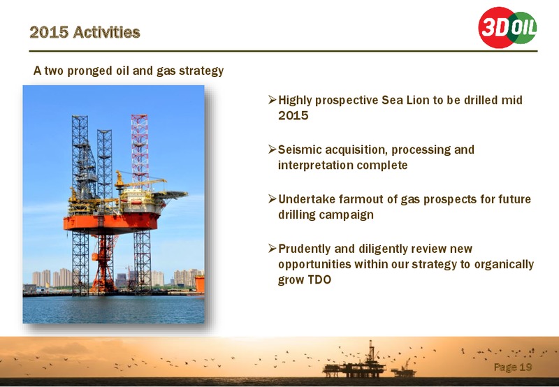 April 2015 Investor Presentation – 3d Oil Limited – slide 18