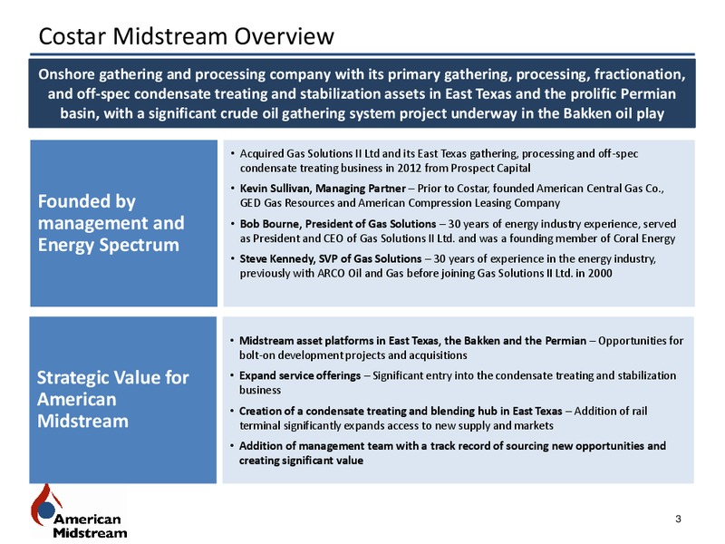 COSTAR MIDSTREAM ACQUISITION OVERVIEW – American Midstream Partners Lp – slide 2