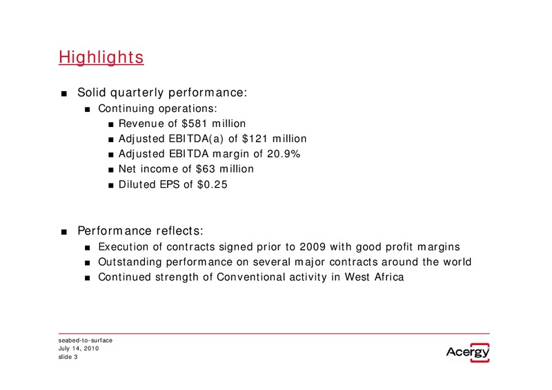 Q2 2010 EARNINGS CALL – Acergy Sa – slide 2