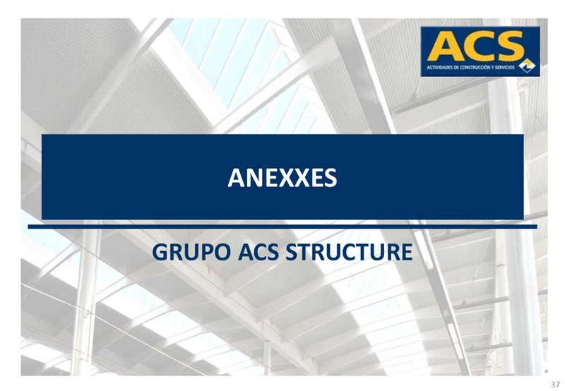October 2014 Investor Presentation – ACS Group – slide 37