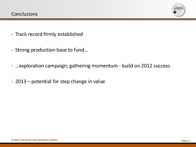 Trading Statement and Operations Update – Afren Plc – slide 16