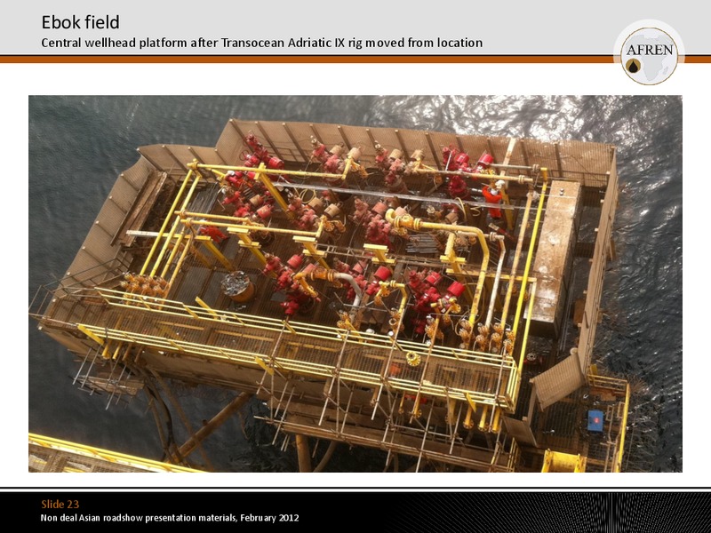 NON DEAL ASIAN ROAD SHOW PRESENTATION MATERIALS – Afren Plc – slide 22