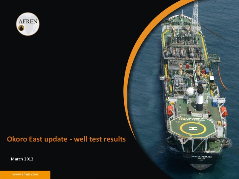 Okoro East Update Well Test Results – Afren Plc – slide 1