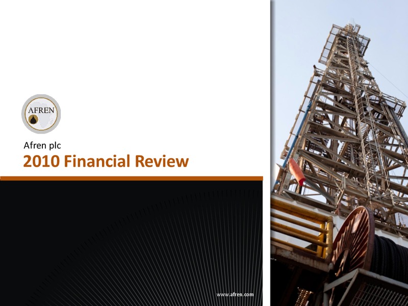 2010 Full Year Results – Afren Plc – slide 6
