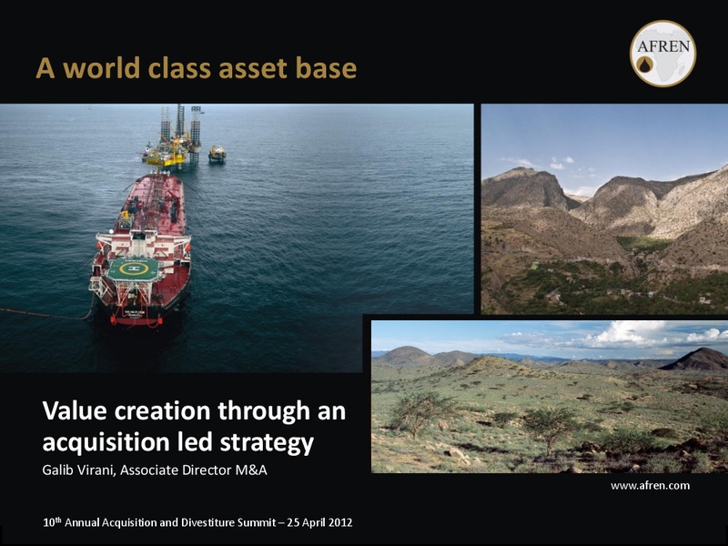 10th Annual Acquisition and Divestiture Summit – Afren Plc – slide 1