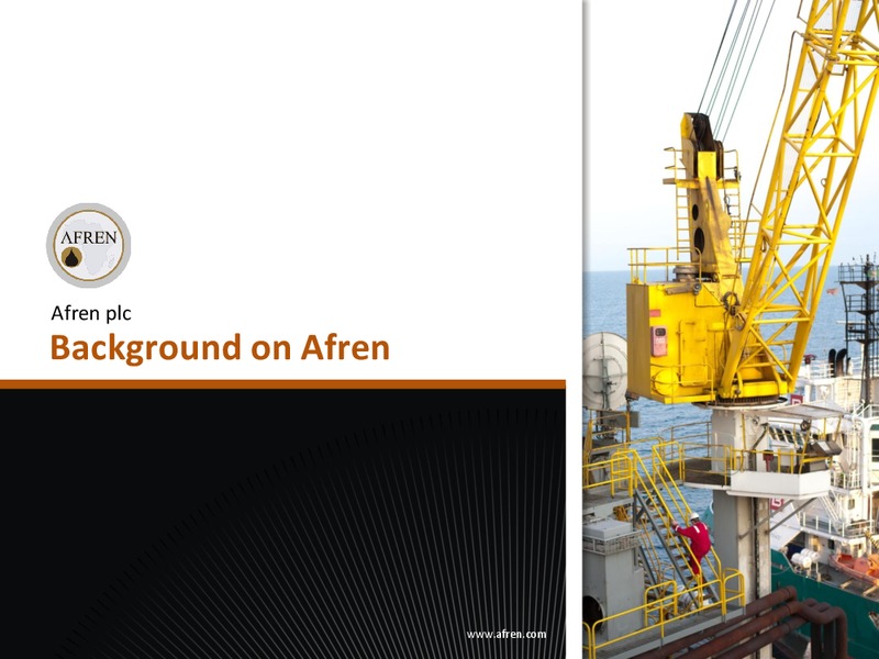 May 2011 Investor Presentation – Afren Plc – slide 3