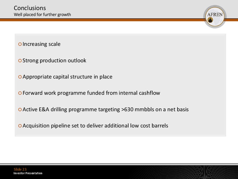 July 2011 Investor Presentation – Afren Plc – slide 22
