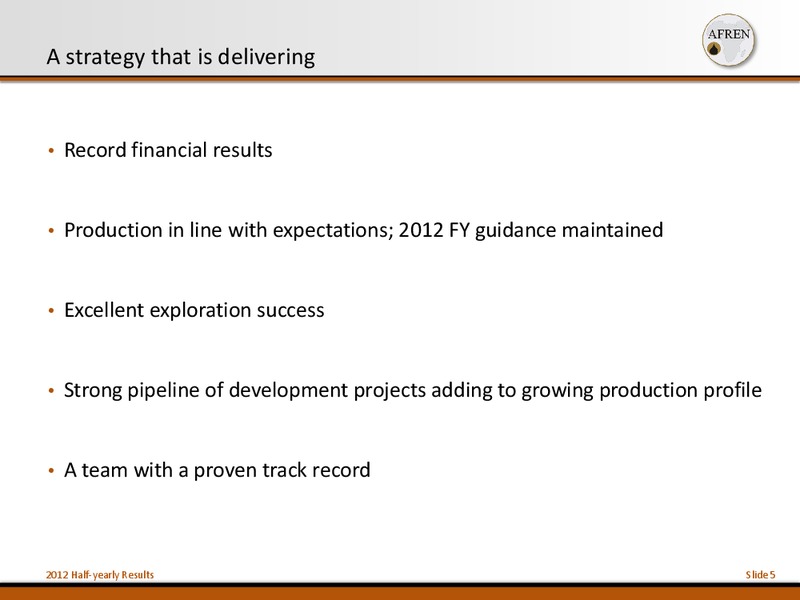 2012 Half Yearly Results – Afren Plc – slide 4