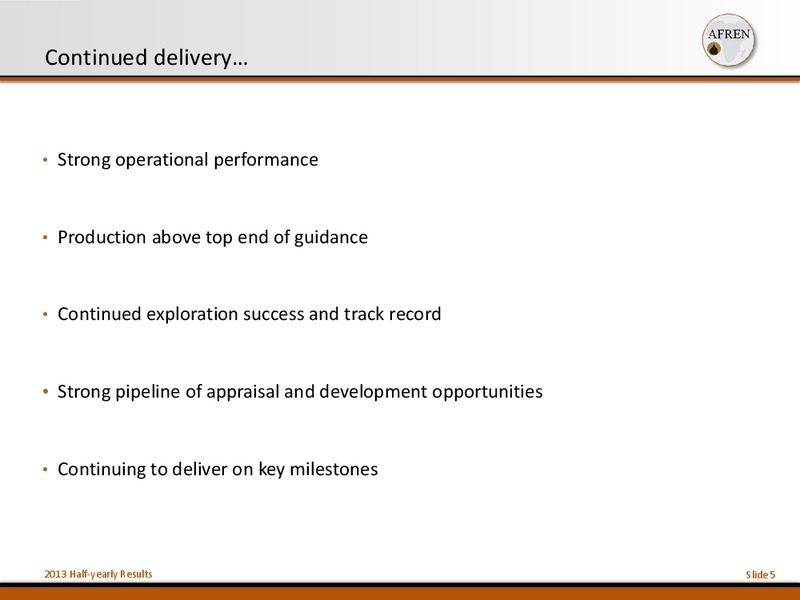 2013 Half Yearly Results – Afren Plc – slide 4