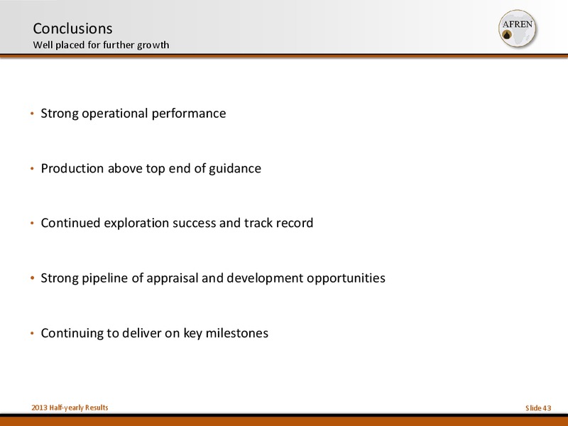 2013 Half Yearly Results – Afren Plc – slide 42