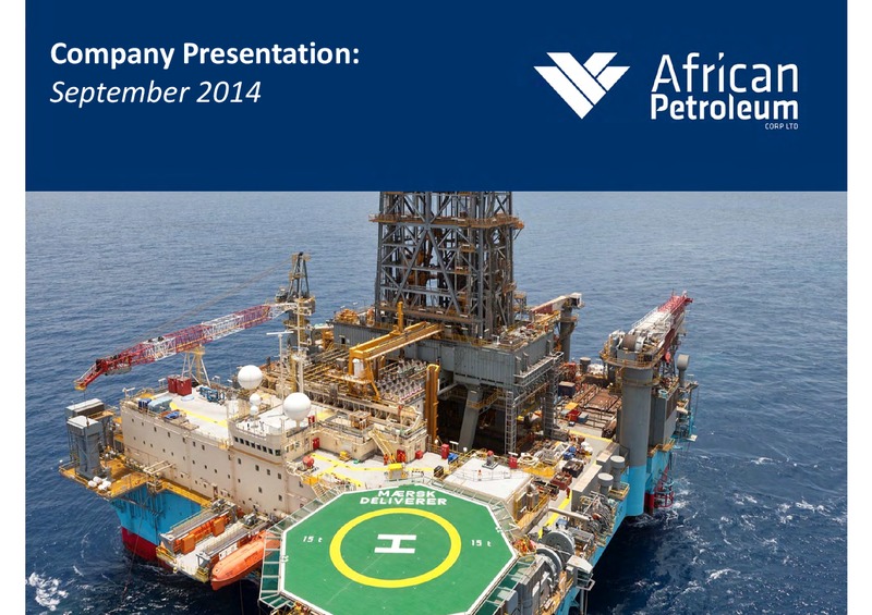SEPTEMBER 2014 COMPANY PRESENTATION – African Petroleum – slide 1