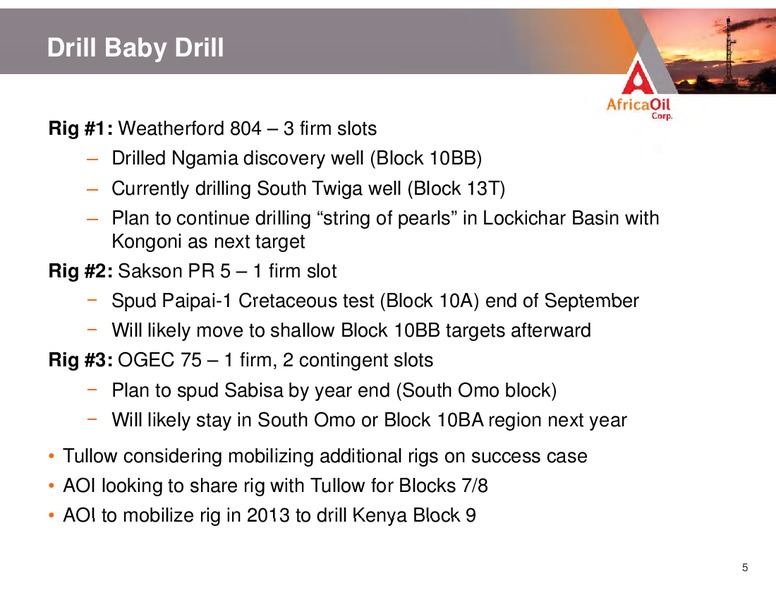 SEPTEMBER 2012 INVESTOR PRESENTATION – Africa Oil Corp. – slide 5