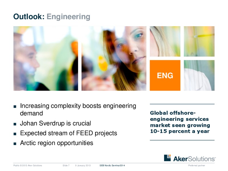 SEB NORDIC SEMINAR – Aker Solutions – slide 7
