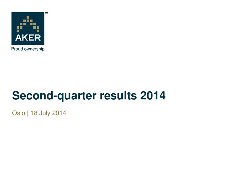 Second Quarter Results 2014 – Aker Solutions – slide 1