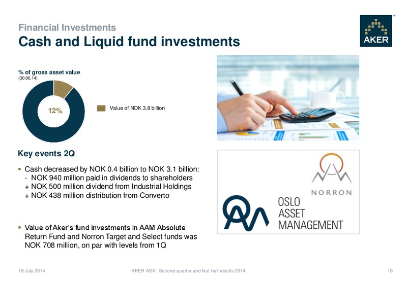 Second Quarter Results 2014 – Aker Solutions – slide 18
