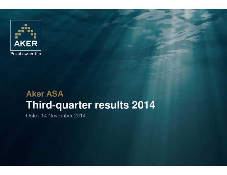 Aker ASA Third Quarter Results 2014 – Aker Solutions – slide 1