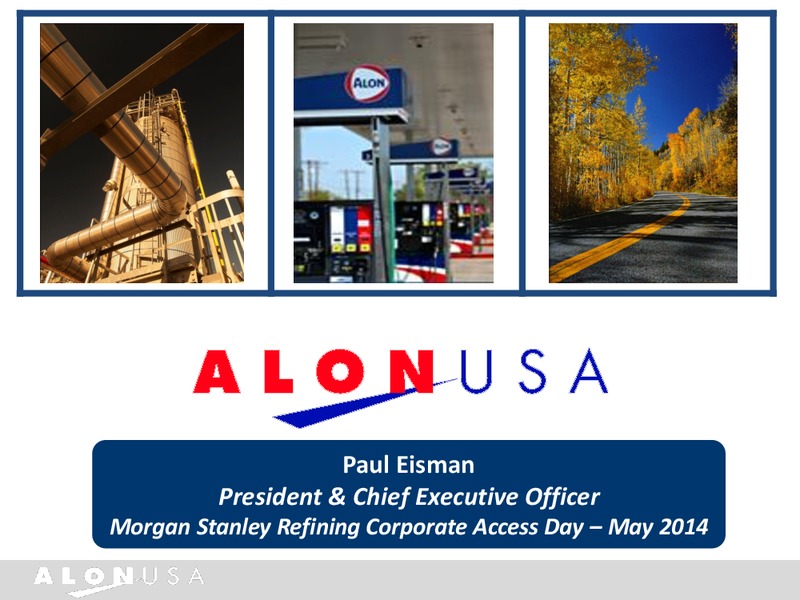 MORGAN STANLEY REFINING CORPORATE ACCESS DAY – Alon Usa Partners Lp – slide 1