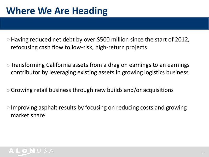 TPH & CO ANNUAL SUMMER ENERGY CONFERENCE – Alon Usa Energy Inc – slide 5