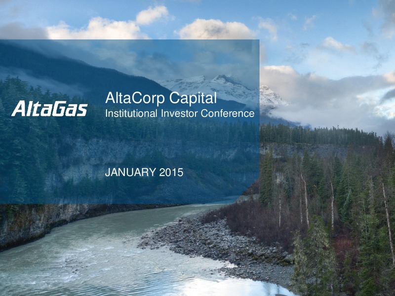 AltaCorp Capital Institutional Investor Conference – Altagas Limited – slide 1