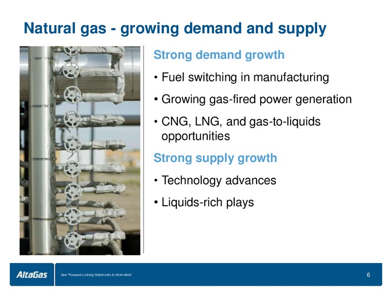 Q1 2013 ROADSHOW – Altagas Limited – slide 6