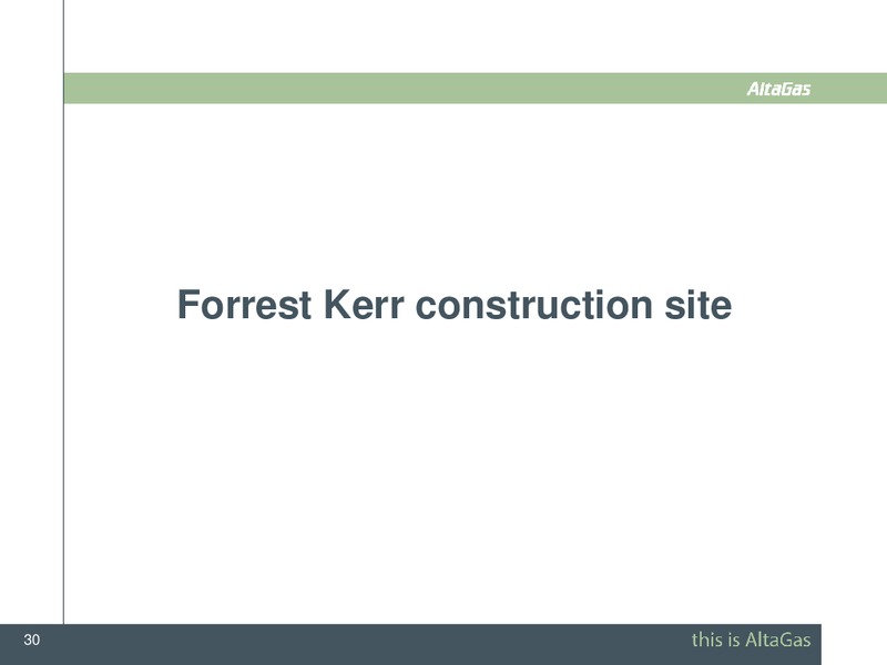 CIBC ENERGY & INFRASTRUCTURE CONFERENCE – Altagas Limited – slide 30
