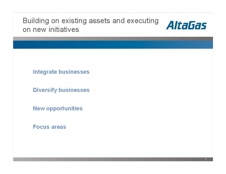 APRIL 2008 ANNUAL MEETING OF UNITHOLDERS – Altagas Limited – slide 7
