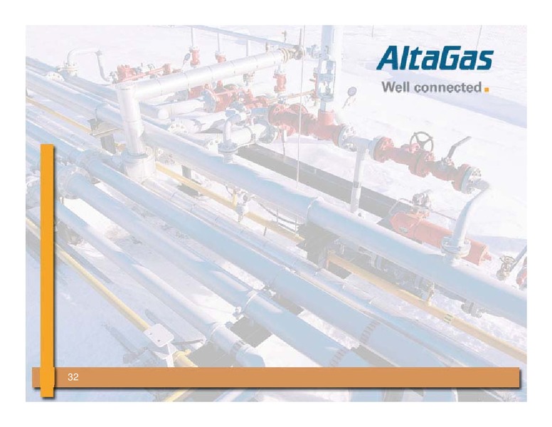 Q1 2006 INVESTOR PRESENTATION – Altagas Limited – slide 32