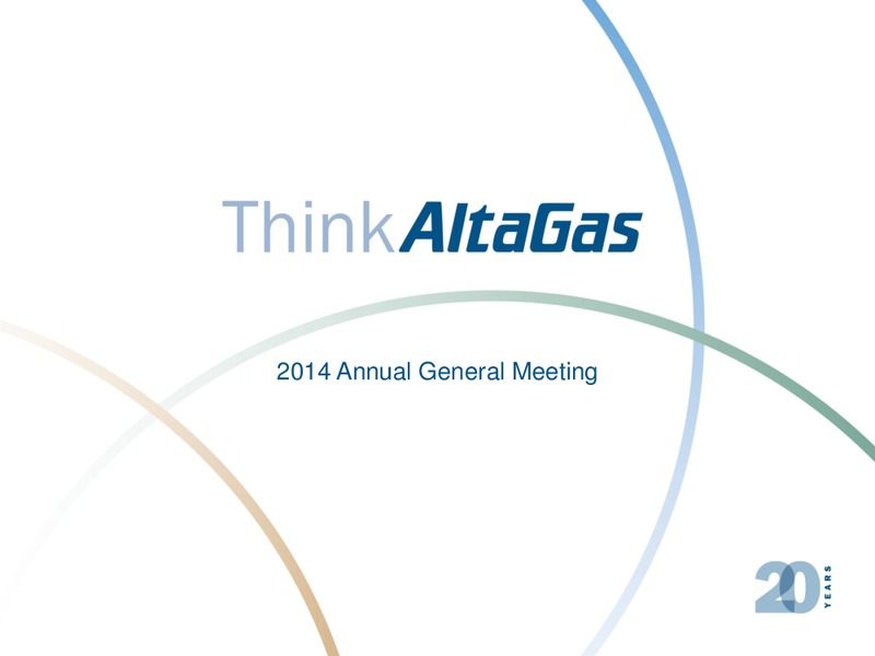 2014 ANNUAL GENERAL MEETING – Altagas Limited – slide 1