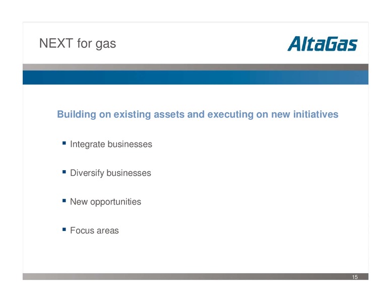 Q1 2008 RESULTS – Altagas Limited – slide 15