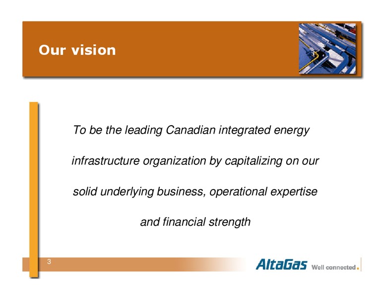 TD NEWCREST MIDSTREAM TOUR – Altagas Limited – slide 3