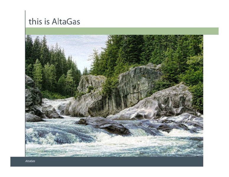 TD UNCONVENTIONAL GAS FORUM – Altagas Limited – slide 1