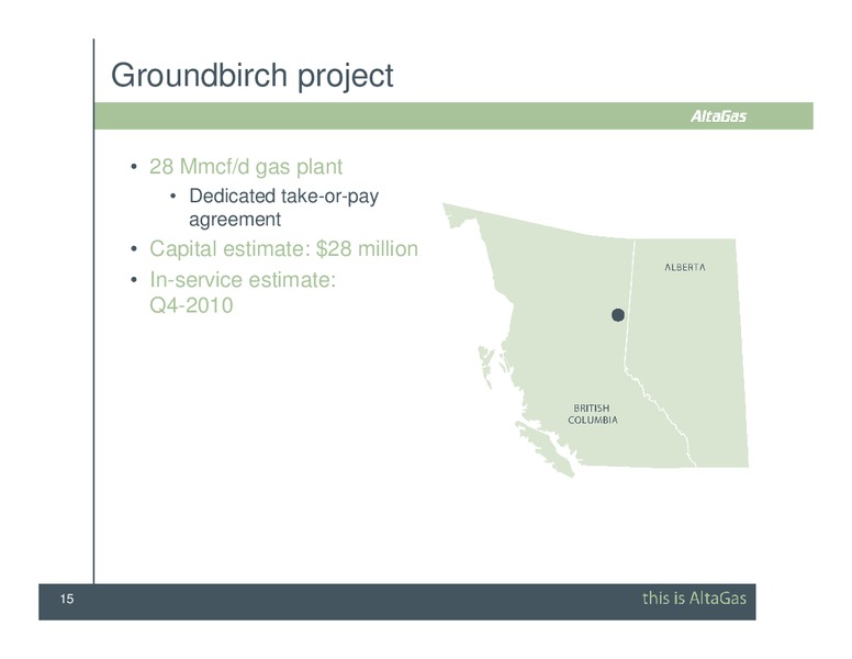 TD UNCONVENTIONAL GAS FORUM – Altagas Limited – slide 15