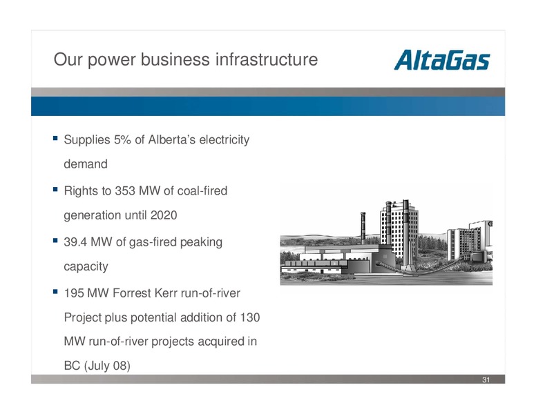 Q2 2008 INVESTOR UPDATE – Altagas Limited – slide 31