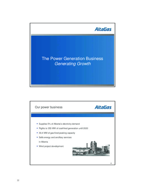 SEPTEMBER 2007 INVESTOR DAY – Altagas Limited – slide 22