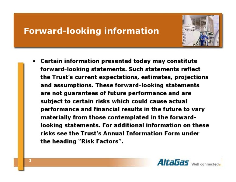 SCOTIA CAPITAL ENERGY TRUSTS 2006 CONFERENCE – Altagas Limited – slide 2