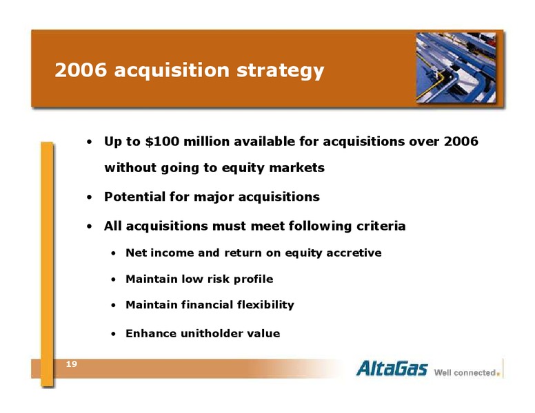 SCOTIA CAPITAL ENERGY TRUSTS 2006 CONFERENCE – Altagas Limited – slide 19