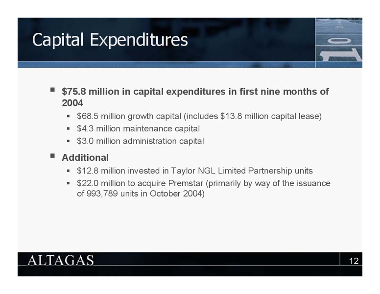 THIRD QUARTER 2004 UPDATE – Altagas Limited – slide 12