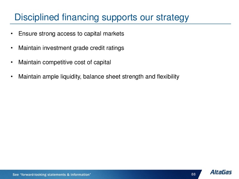 INVESTOR DAY – Altagas Limited – slide 88