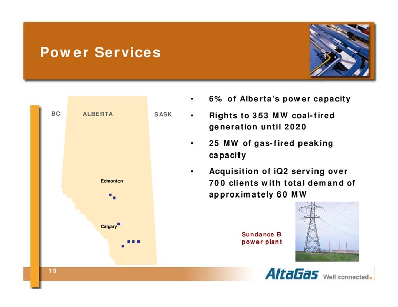 Q3 2005 EARNINGS CALL – Altagas Limited – slide 19