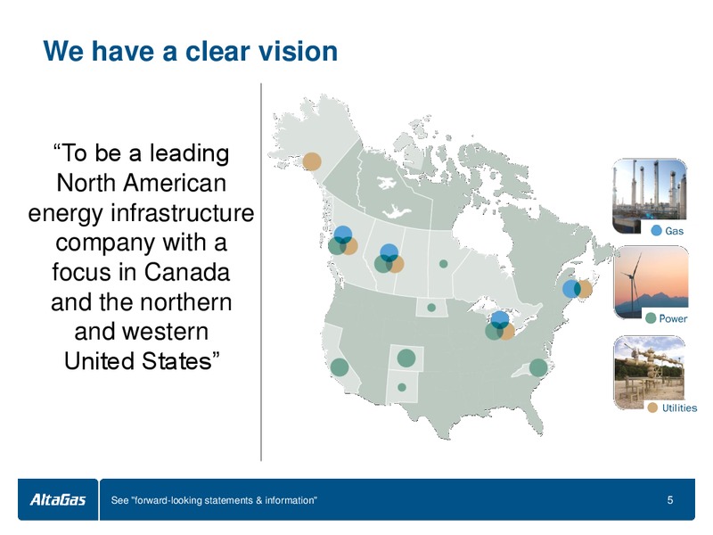INVESTOR DAY – Altagas Limited – slide 6