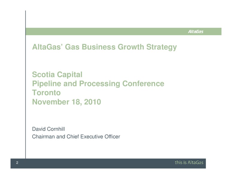 SCOTIA CAPITAL PIPELINE & PROCESSING DAY CONFERENCE – Altagas Limited – slide 2