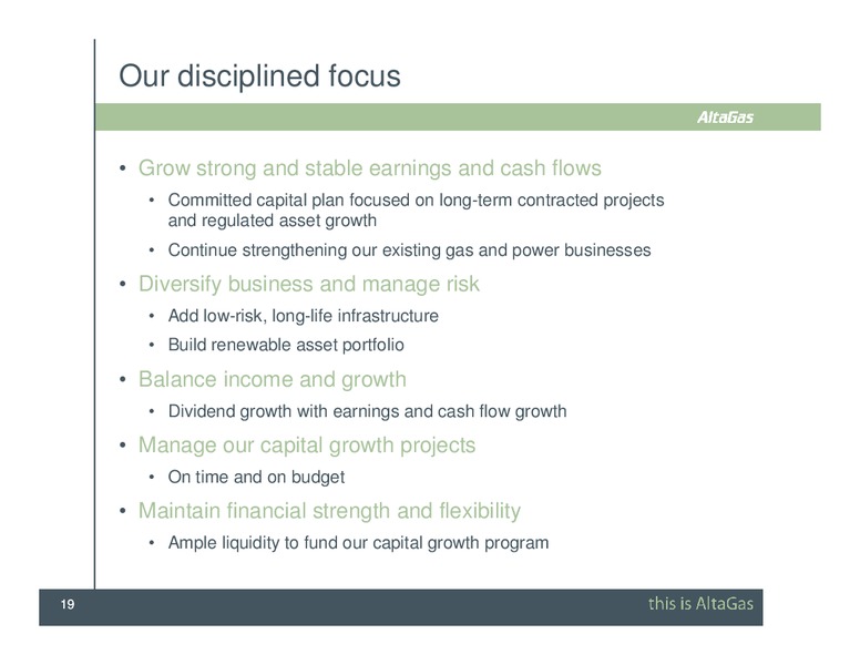 SCOTIA CAPITAL PIPELINE & PROCESSING DAY CONFERENCE – Altagas Limited – slide 19