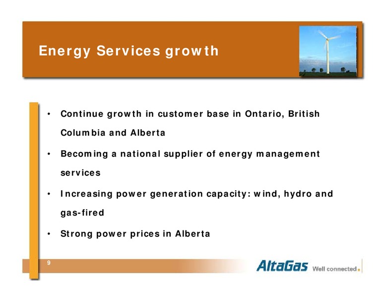 RBC OIL AND GAS AND ENERGY INFRASTRUCTURE INCOME TRUST CONFERENCE – Altagas Limited – slide 9
