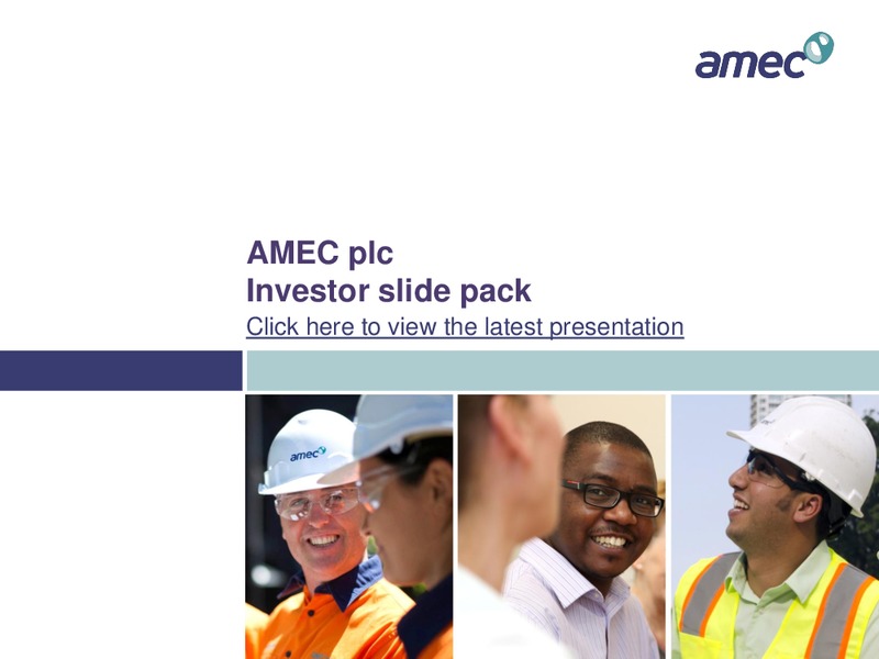 Investor Slide Pack – Amec Plc – slide 1