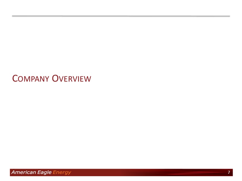 Investor Presentation – American Eagle Energy Corp – slide 6