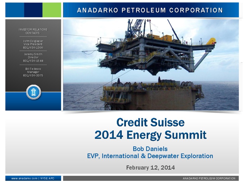 Credit Suisse 2014 Energy Summit – Anadarko Petroleum Corp – slide 1