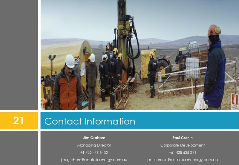 AUSTRALIAN INVESTOR ROADSHOW – Anatolia Energy Corp – slide 21