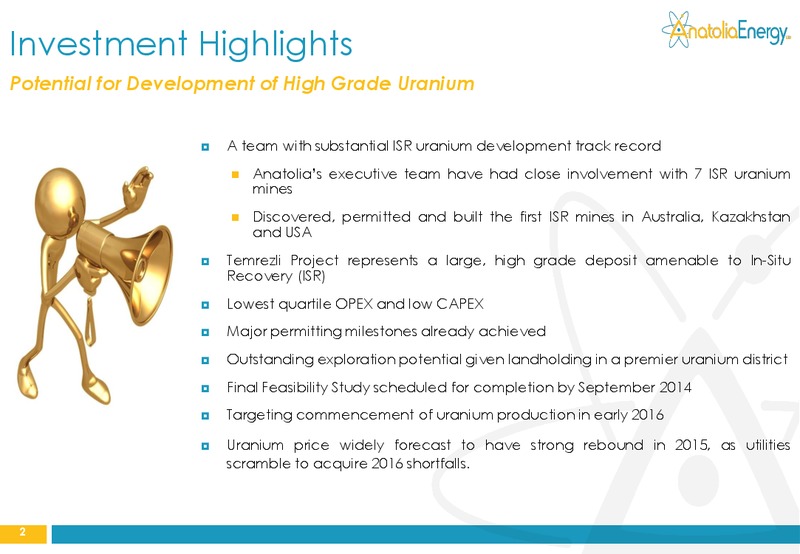 JULY 2014 INVESTOR PRESENTATION – Anatolia Energy Corp – slide 2